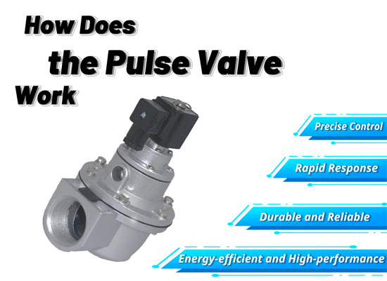 How Does the Pulse Valve Work