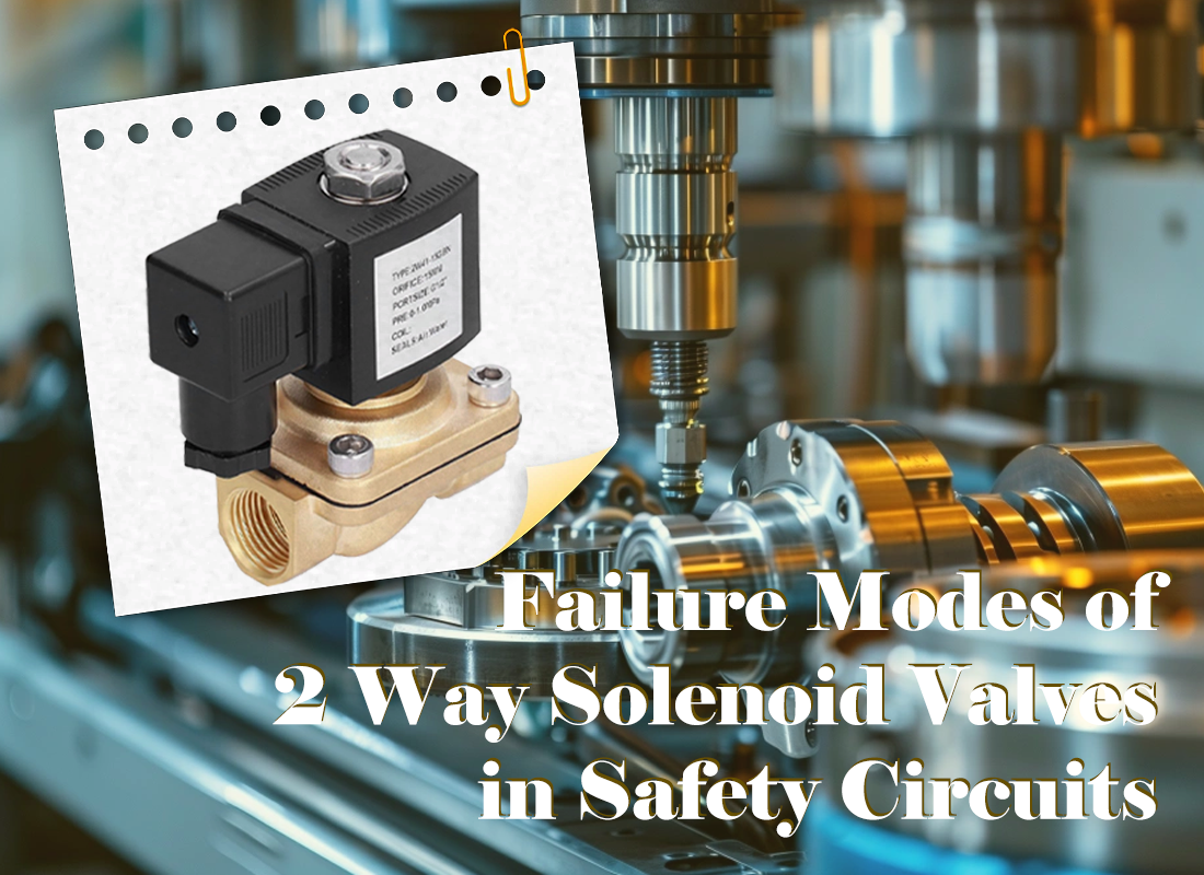 Failure Modes of 2 Way Solenoid Valves in Safety Circuits Failure Modes of 2 Way Solenoid Valves in Safety Circuits