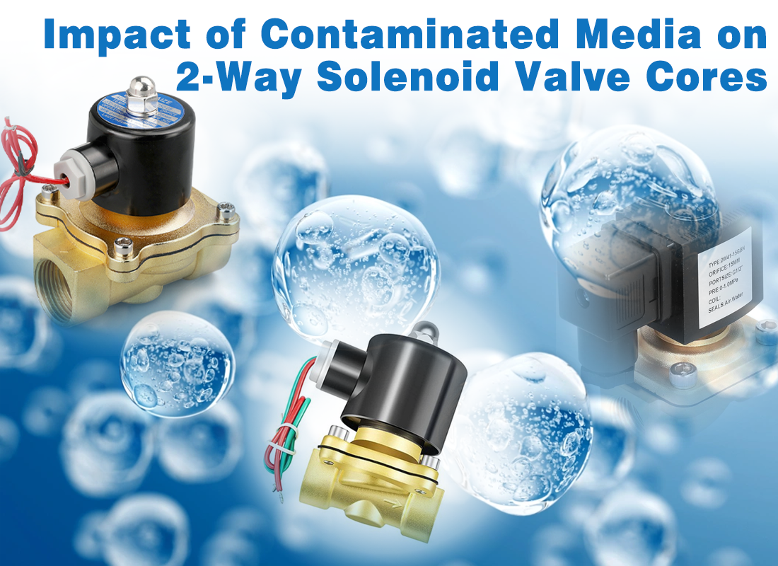 Impact of Contaminated Media on 2-Way Solenoid Valve Cores
