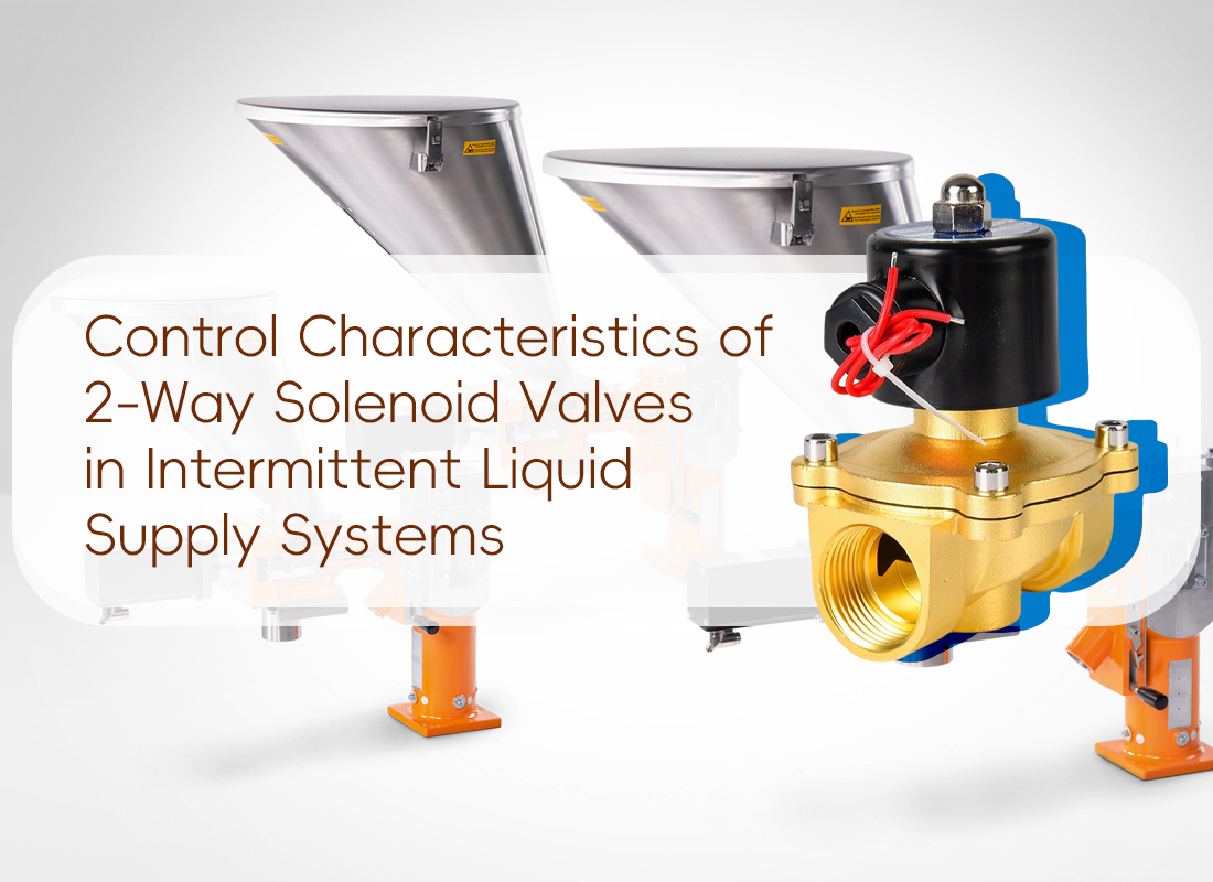 Control Characteristics of 2-Way Solenoid Valves in Intermittent Liquid Supply Systems