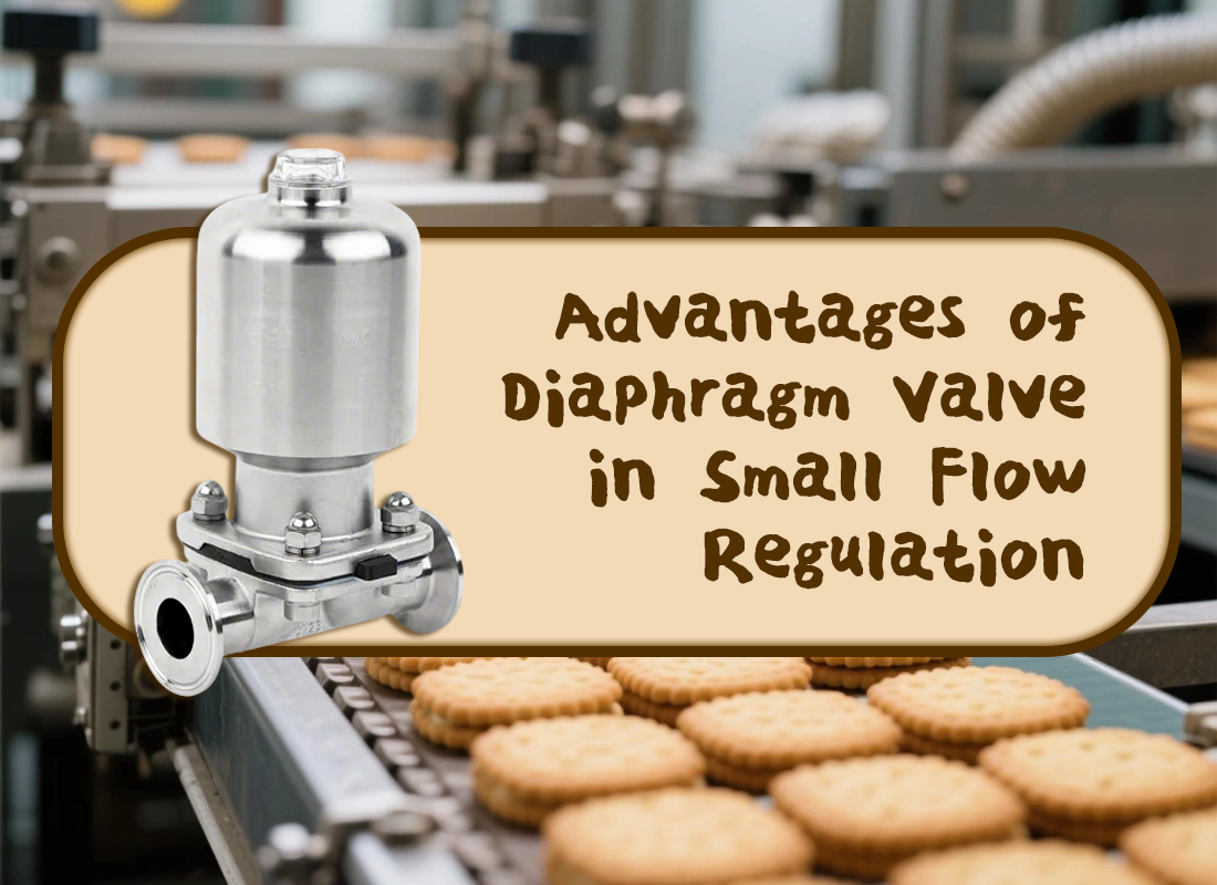 Advantages of Diaphragm Valve in Small Flow Regulation