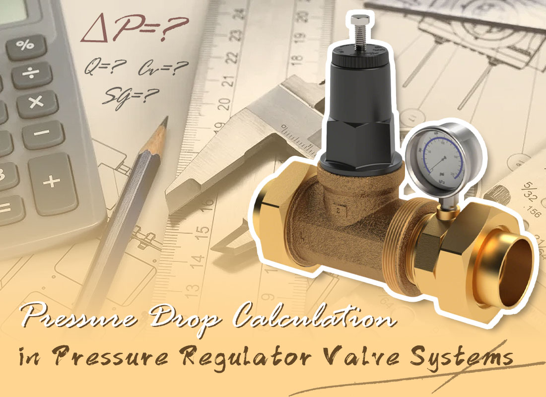Pressure Drop Calculation in Pressure Regulator Valve Systems